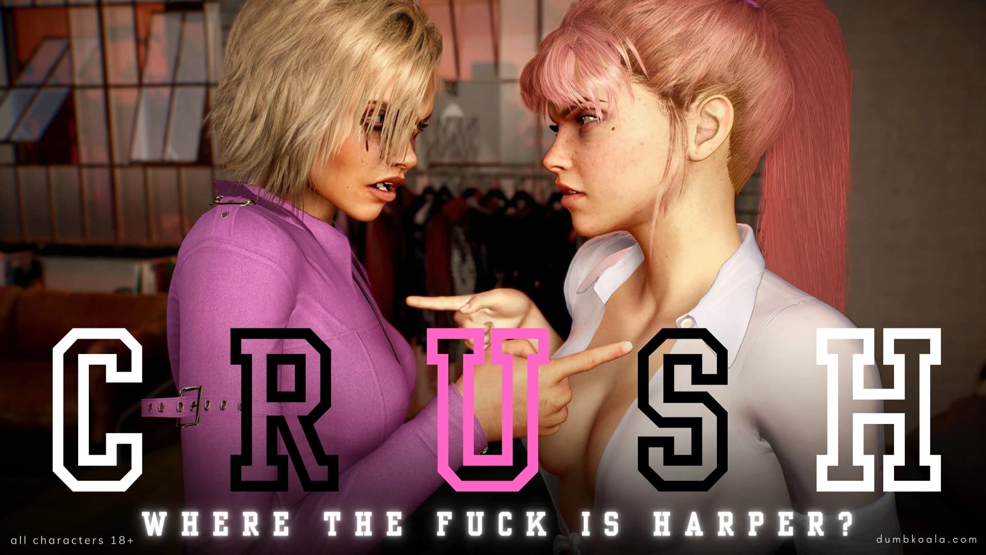 CRUSH Episode 08 Where the Fuck is Harper?